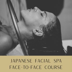Official Branded Japanese Facial Spa FACE-TO-FACE Training Course - Fully Accredited