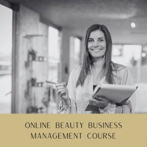 Online Beauty Business Skills – Client Management and Beginners Marketing Course