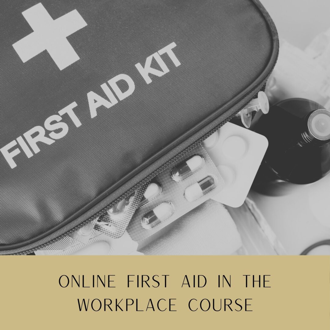 Online First Aid in the Workplace Course