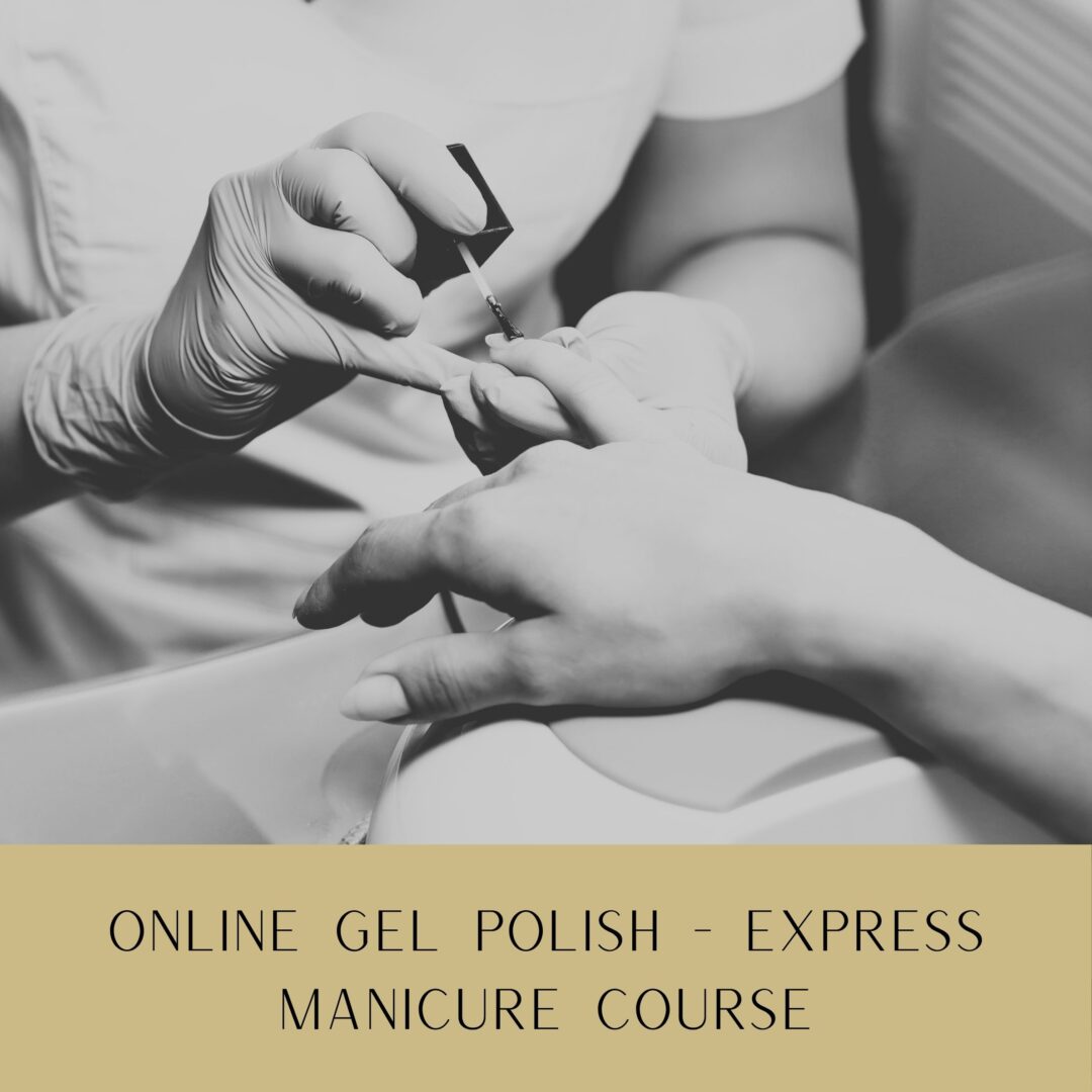 Online Gel Polish – Express Manicure Course